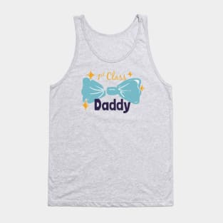 1st class daddy Tank Top